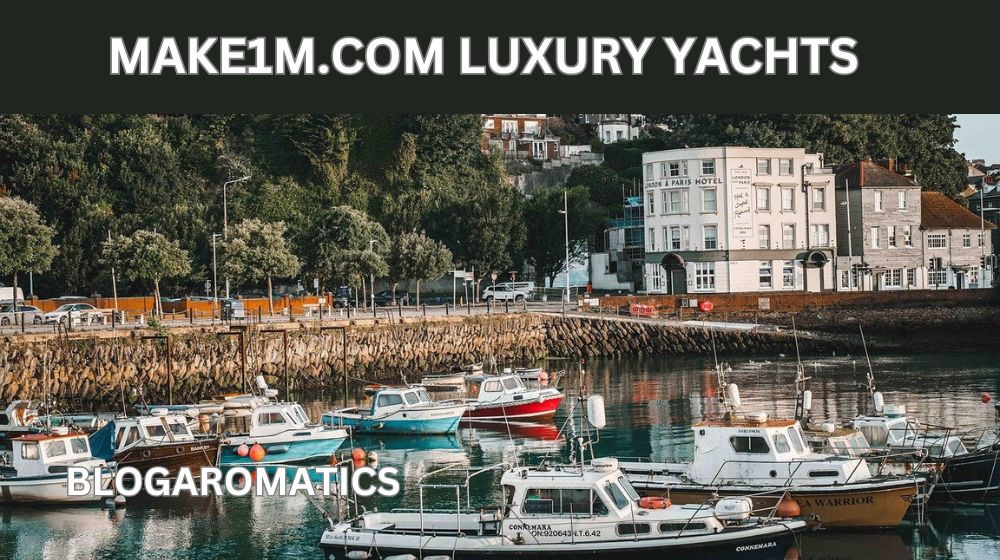 Discover Luxury Yachts with Make1m.com: Your Gateway to Opulence