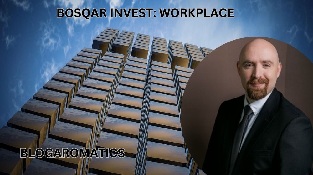 Bosqar Invest: Transforming the Modern Workplace for a Bright Future