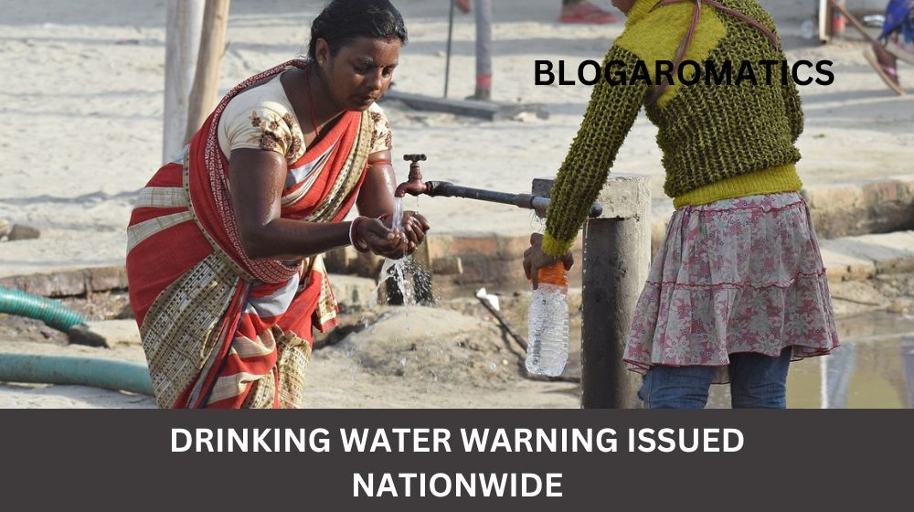 Nationwide Drinking Water Warning